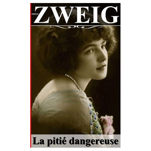 La Pitié Dangereuse