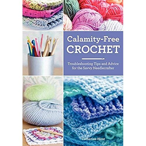 Calamity-Free Crochet