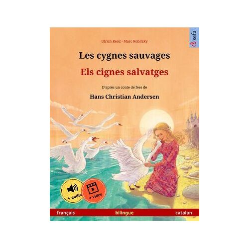 Les Cygnes Sauvages - Els Cignes Salvatges (Français - Catalan)