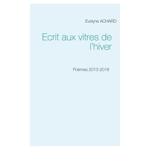Ecrit Aux Vitres De L'hiver