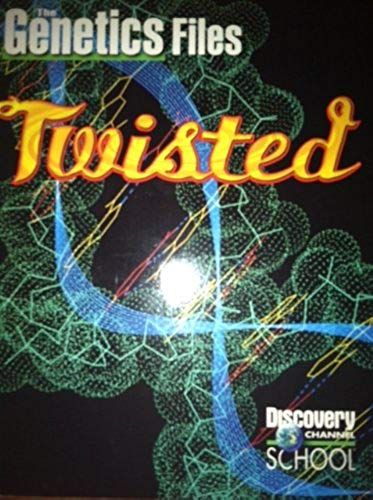 Twisted: The Genetics Files (Discovery Channel School Science Collections)