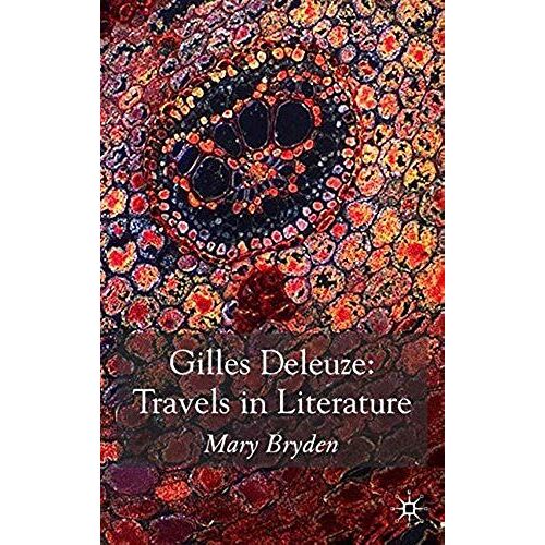 Gilles Deleuze: Travels In Literature