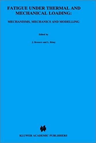 Fatigue Under Thermal And Mechanical Loading Mechanism Mechanics And Modeling