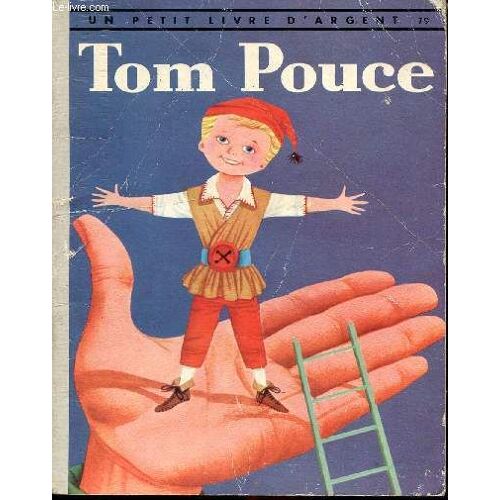 Tom Pouce - Un Petit Livre D Argent N°79