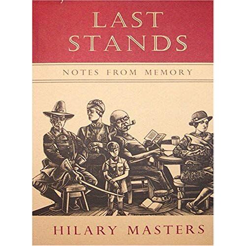 Last Stands: Notes From Memory
