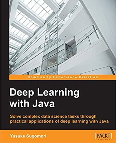 Java Deep Learning Essentials