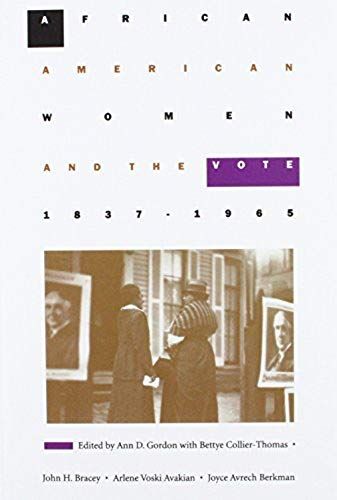 African American Women And The Vote, 1837-1965