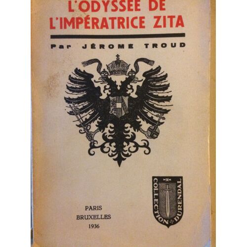 L' Odyssée De L' Impératrice Zita