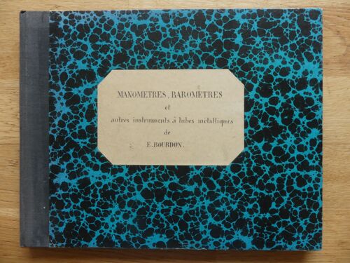 Manomètres, Baromètres Et Autres Instruments À Tubes Métalliques De E. Bourdon