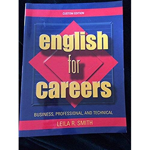 English For Careers : Business, Professional, And Technical