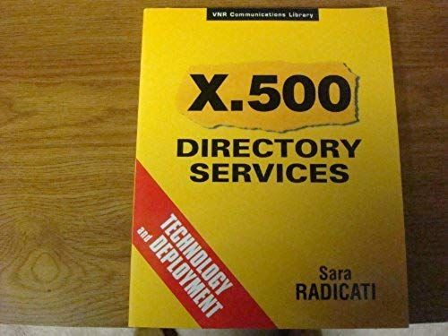 X.500 Directory Services: Technology And Deployment (Computer Science)
