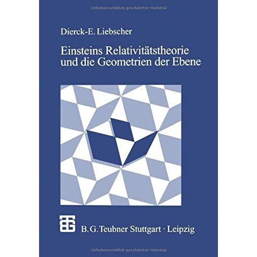 Einsteins Relativitätstheorie Und Die Geometrien Der Ebene