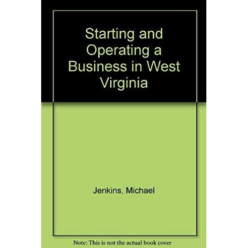 Starting And Operating A Business In West Virginia