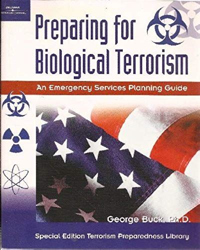 Preparing For Biological Terrorism: An Emergency Services Planning Guide