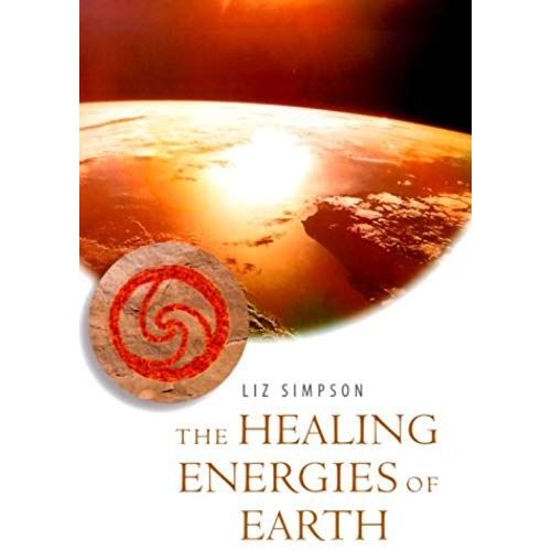 Healing Energies Of Earth (Healing Energies Series)
