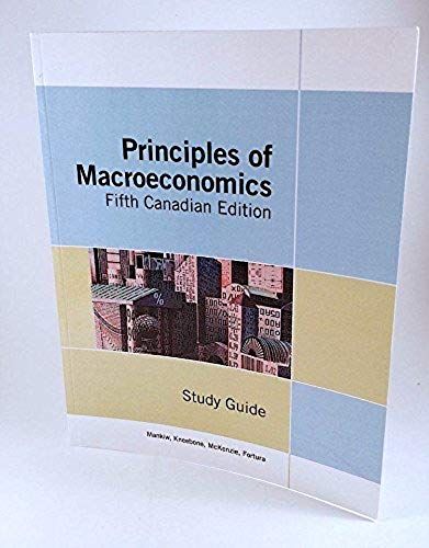 Study Guide For Use With Principles Of Macroeconomics, Fifth Canadian Edition