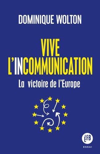 Vive L'incommunication