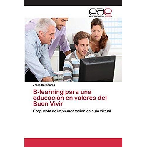 B-Learning Para Una Educación En Valores Del Buen Vivir