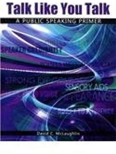 Talk Like You Talk: A Public Speaking Primer