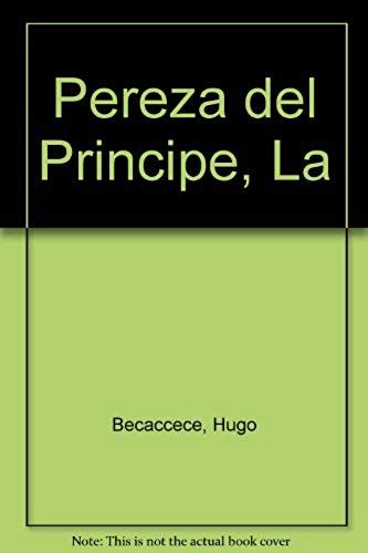 Pereza Del Principe, La (Spanish Edition)