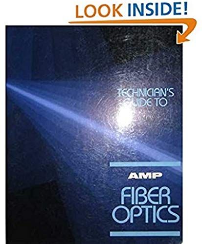 Technician's Guide To Fiber Optics
