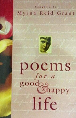 Poems For A Good And Happy Life
