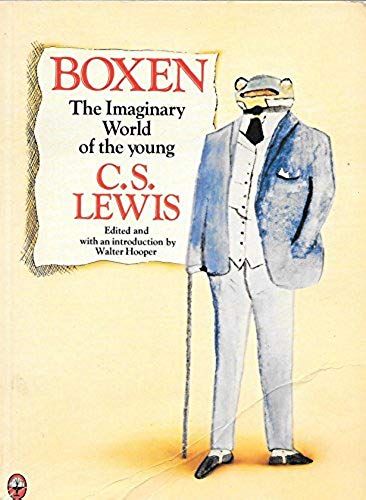 Boxen: The Imaginary World Of The Young C.S.Lewis