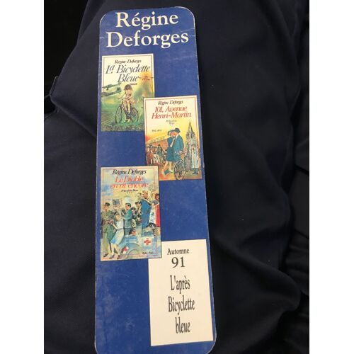 Marque Page - Signet Regine Deforges - Automne 91 L Après Bicyclette Bleue - 17x5 Cm - Ramsay Denoel