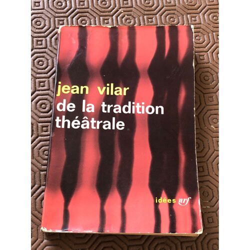 De La Tradition Théâtrale Jean Vilar