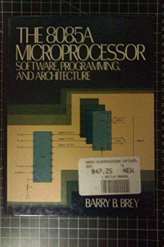 The 8085a Microprocessor: Software, Programming And Architecture