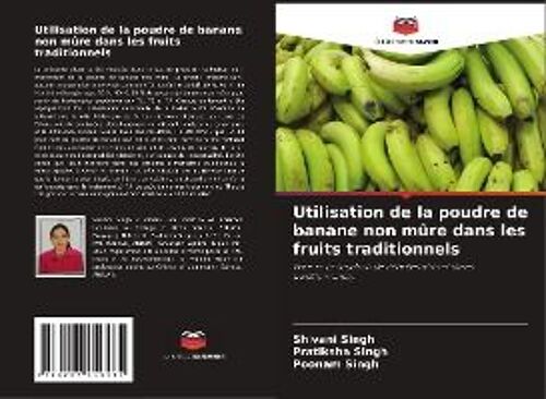Utilisation De La Poudre De Banane Non Mûre Dans Les Fruits Traditionnels