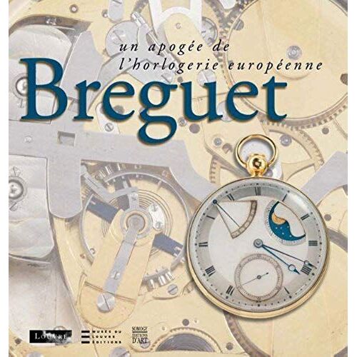 Abraham Louis Breguet: The Climax Of European Horology