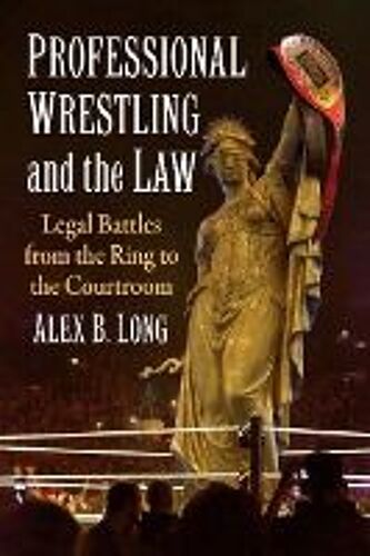 Professional Wrestling And The Law