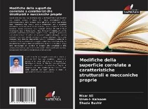 Modifiche Della Superficie Correlate A Caratteristiche Strutturali E Meccaniche Proprie
