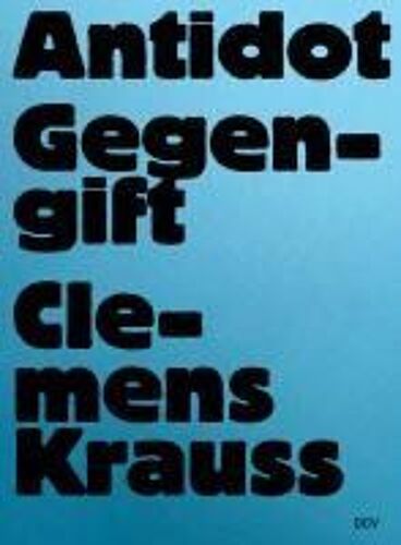 Clemens Krauss - Antidot | Gegengift