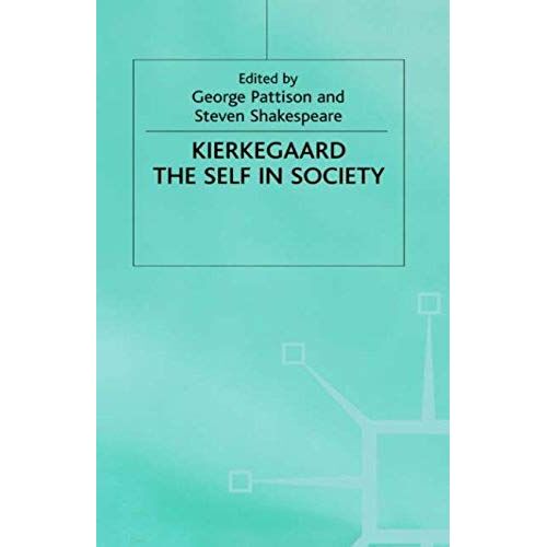 Kierkegaard: The Self In Society