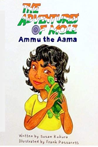 The Adventures Of Molz: Ammu The Aama (Volume 1)