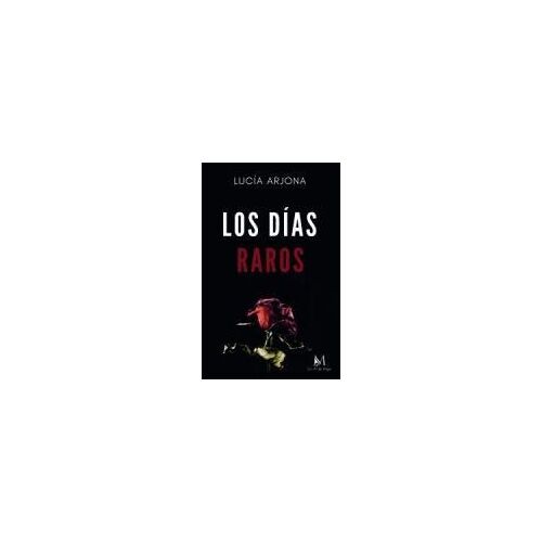 Los Dias Raros