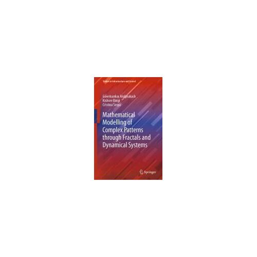 Mathematical Modelling Of Complex Patterns Through Fractals And Dynamical Systems
