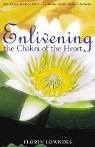 Enlivening The Chakra Of The Heart