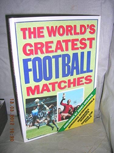 World's Greatest Football Matches, The