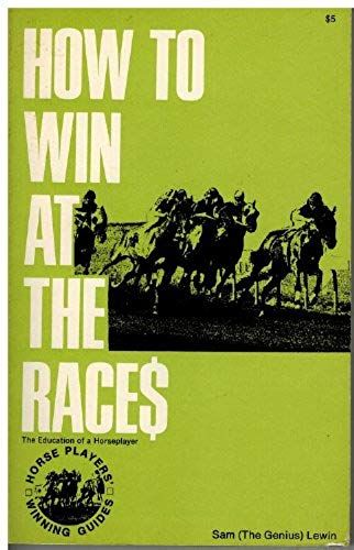 How To Win At The Races