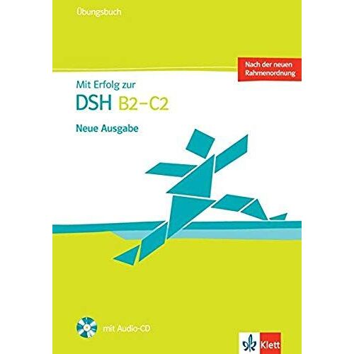 Mit Erfolg Zur Dsh B2 - C2. Neue Ausgabe. Übungsbuch Mit Audio-Cd