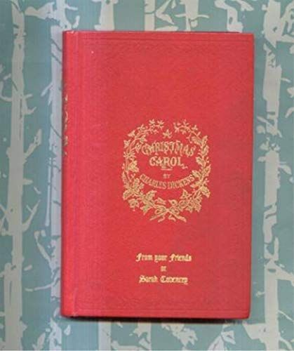 A Christmas Carol: In Prose, Being A Ghost Story Of Christmas