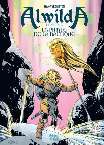 Alwilda - Tome 2 - La Pirate De La Baltique