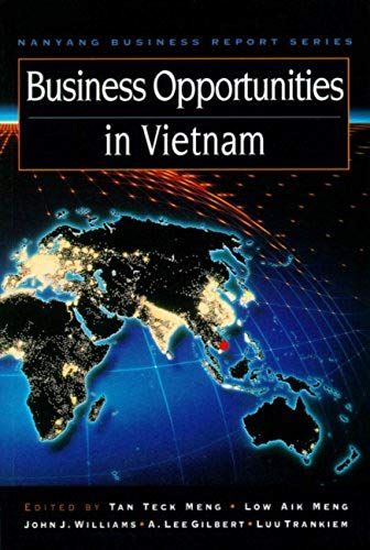 Business Opportunities In Vietnam (Nanyang Business Report Series)