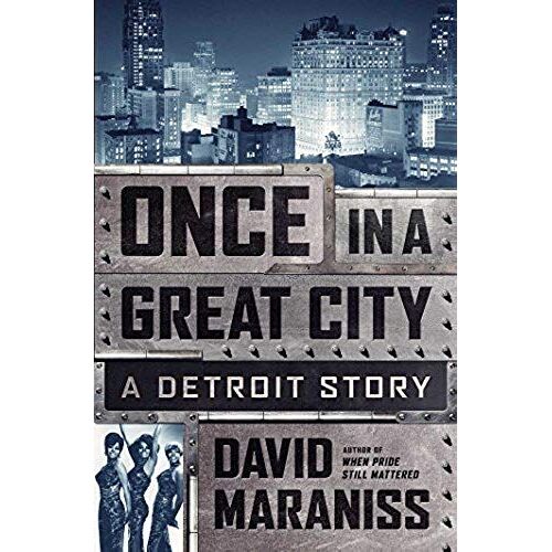 Once In A Great City: A Detroit Story