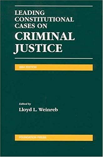 Leading Constitutional Cases On Criminal Justice 2004