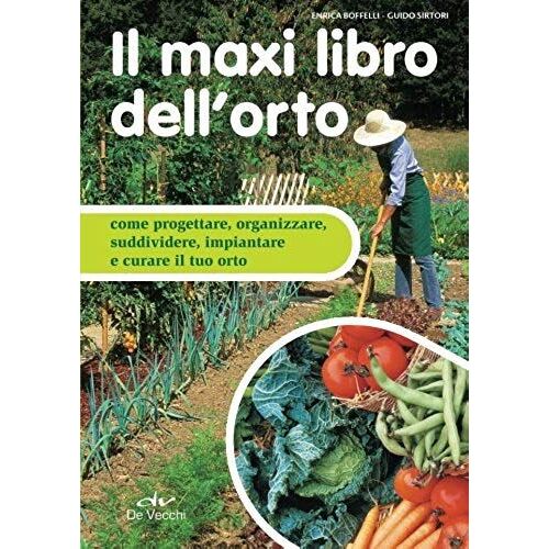 Sirtori, G: Maxi Libro Dell'orto. Come Progettare, Organizza