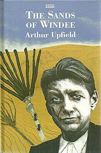 The Sands Of Windee (Inspector Napoleon Bonaparte Mystery Series #2)